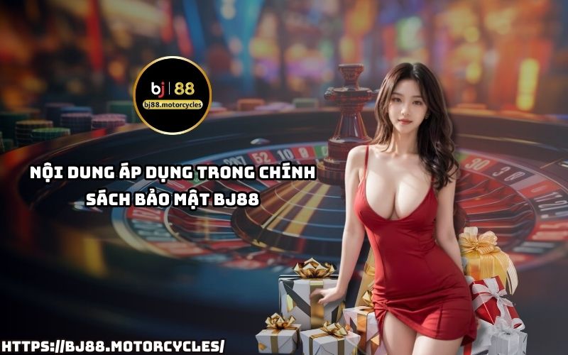 Chính sách bảo mật BJ88 bảo vệ thông tin người dùng như thế nào? Xem ngay chi tiết nội dung áp dụng